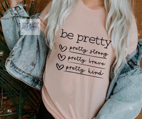 Be Pretty